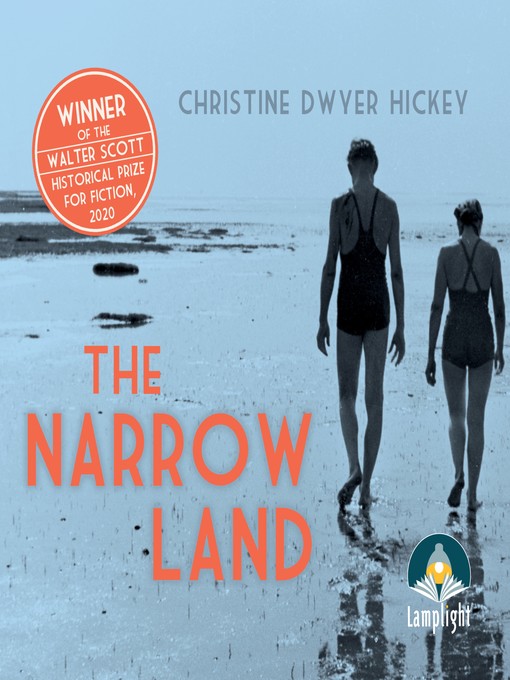 Title details for The Narrow Land by Christine Dwyer Hickey - Available